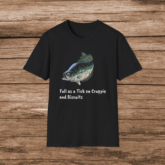 Full as a Tick on Crappie and Biscuits T-Shirt