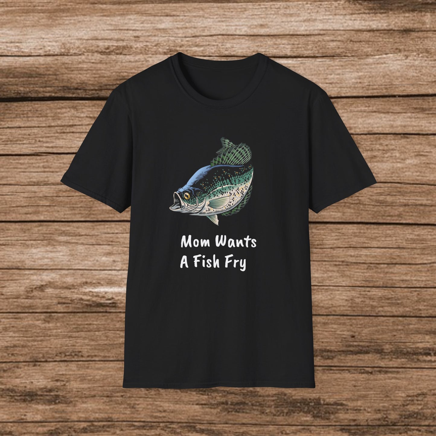 Mom Wants a Fish Fry T-Shirt