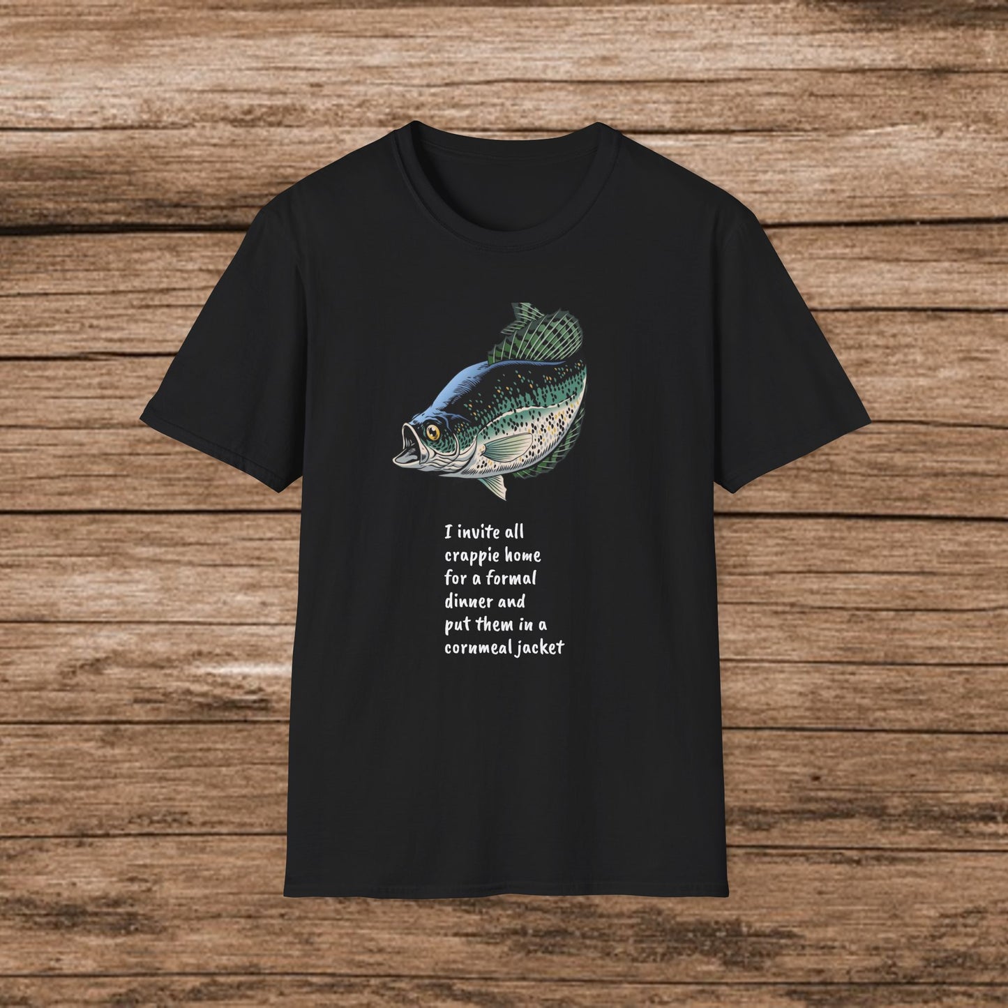 I Invite All Crappie Home For a Formal Dinner T-Shirt