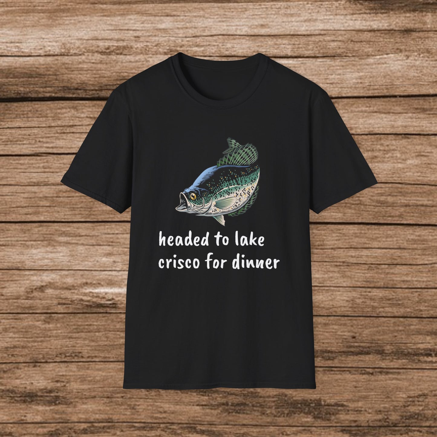 Headed to Lake Crisco For Dinner T-Shirt